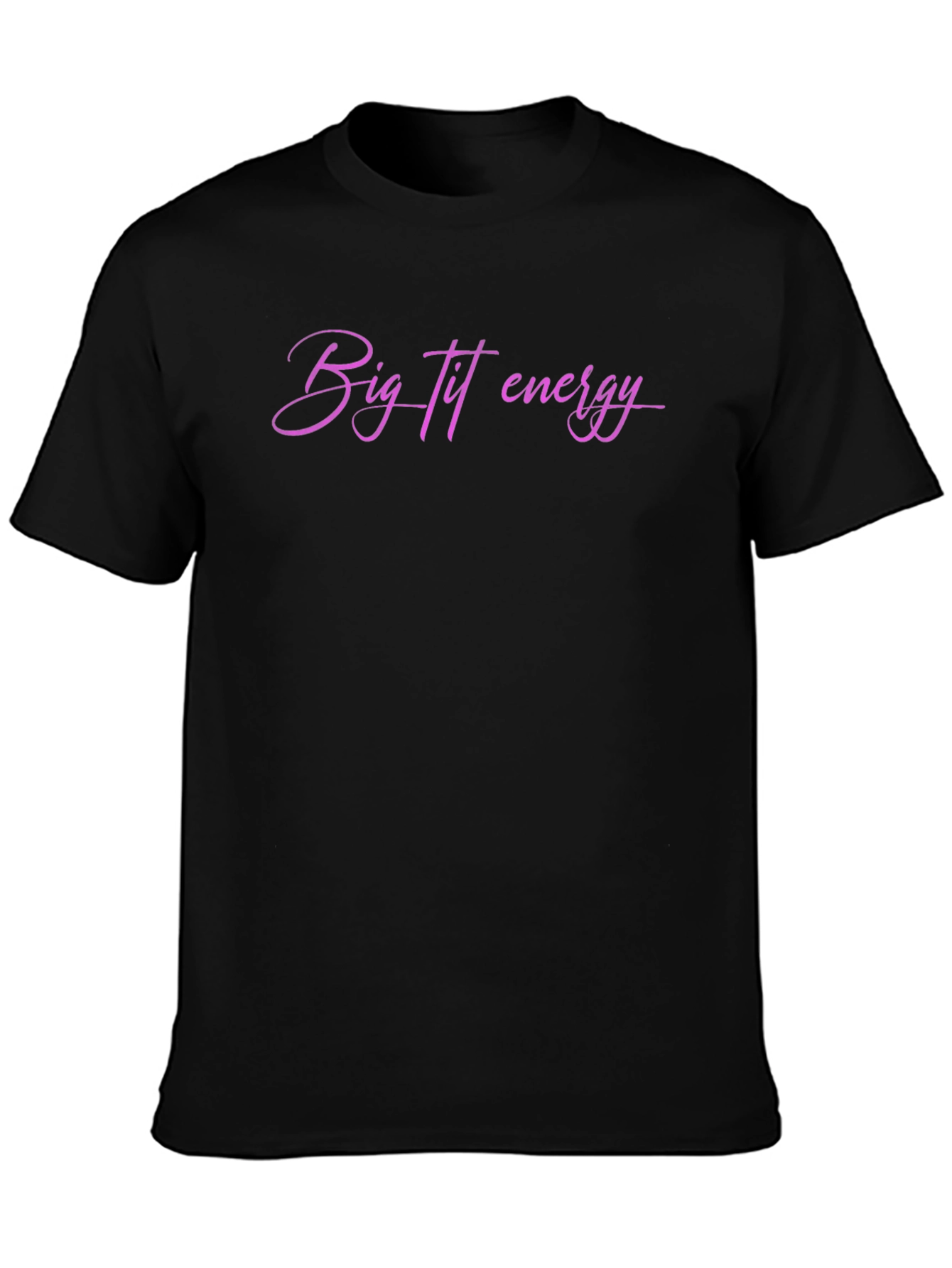 Big Tit Energy Graphic Tee - Black T-Shirt