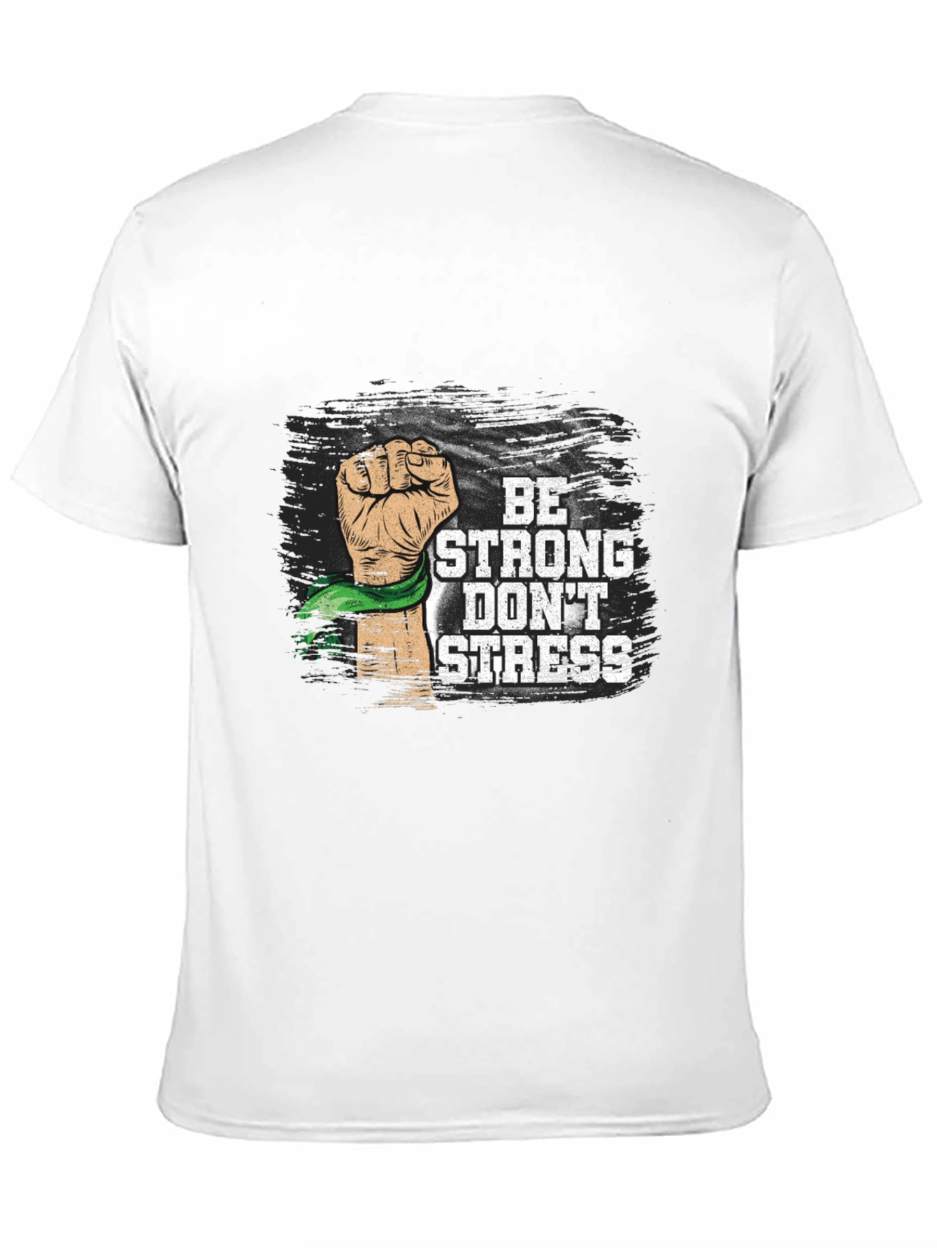 Be Strong Dont Stress Graphic Tee