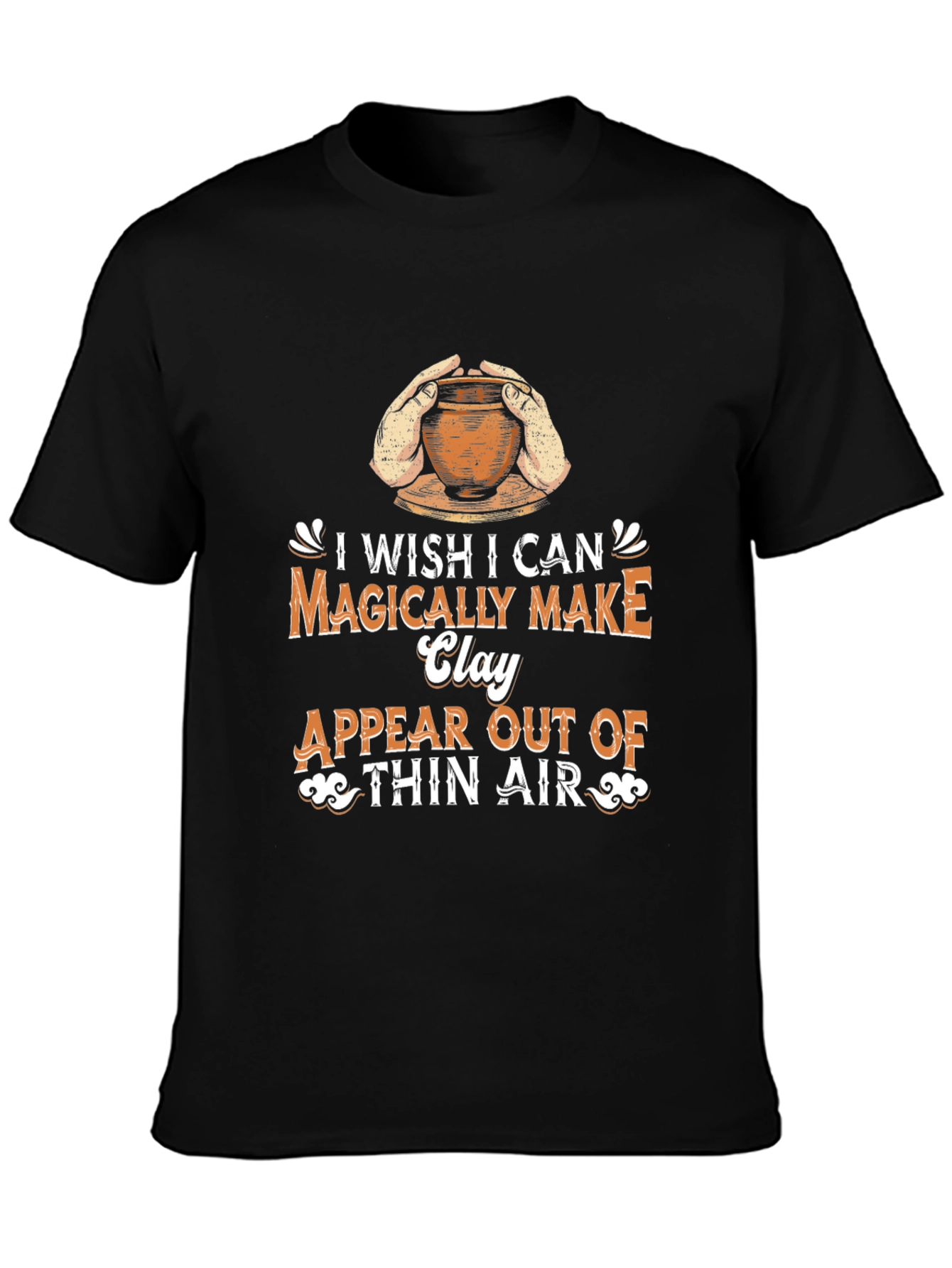 Magical Pottery T-Shirt - Clay Artist Tee