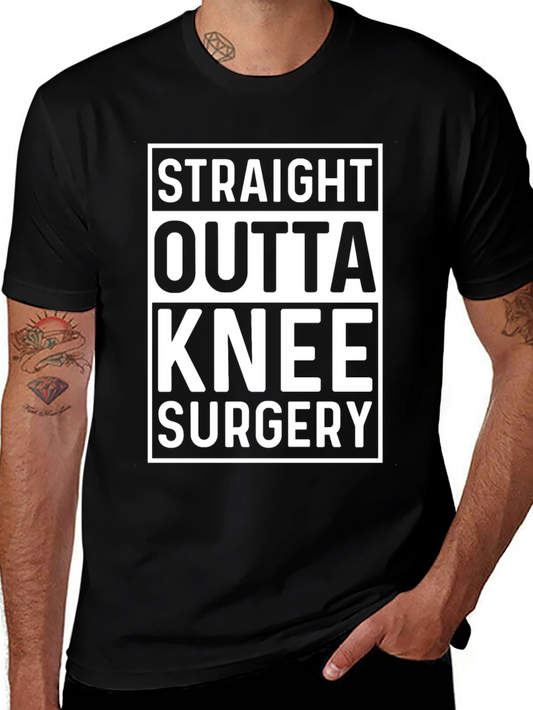 Straight Outta Knee Surgery Graphic T-Shirt