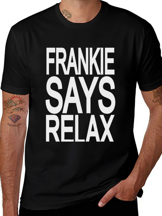 Frankie Says Relax Graphic Tee - Classic Black Cotton T-Shirt