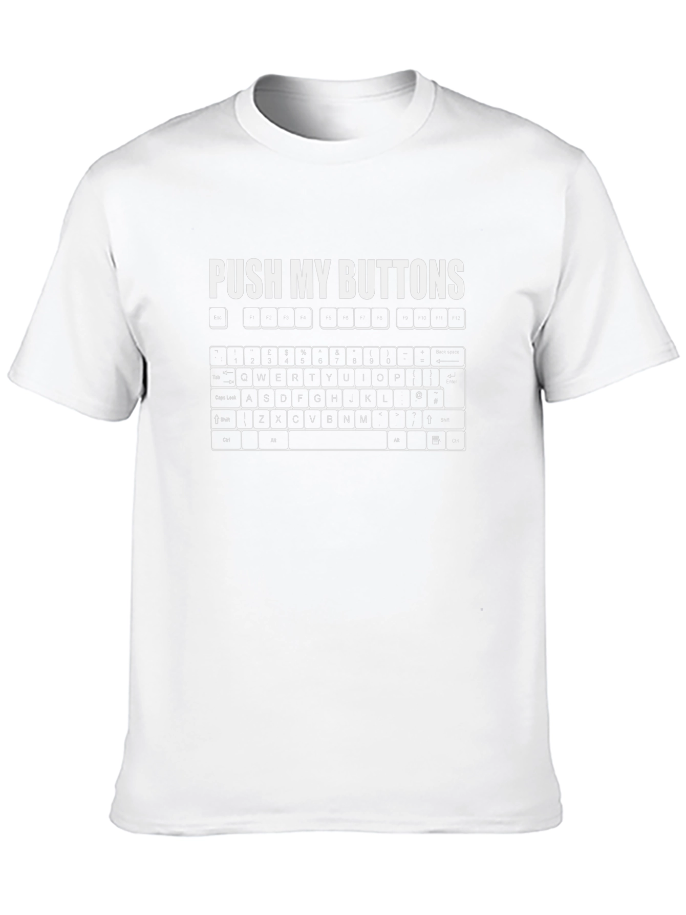 Push My Buttons Keyboard T-Shirt - Gamer Humor