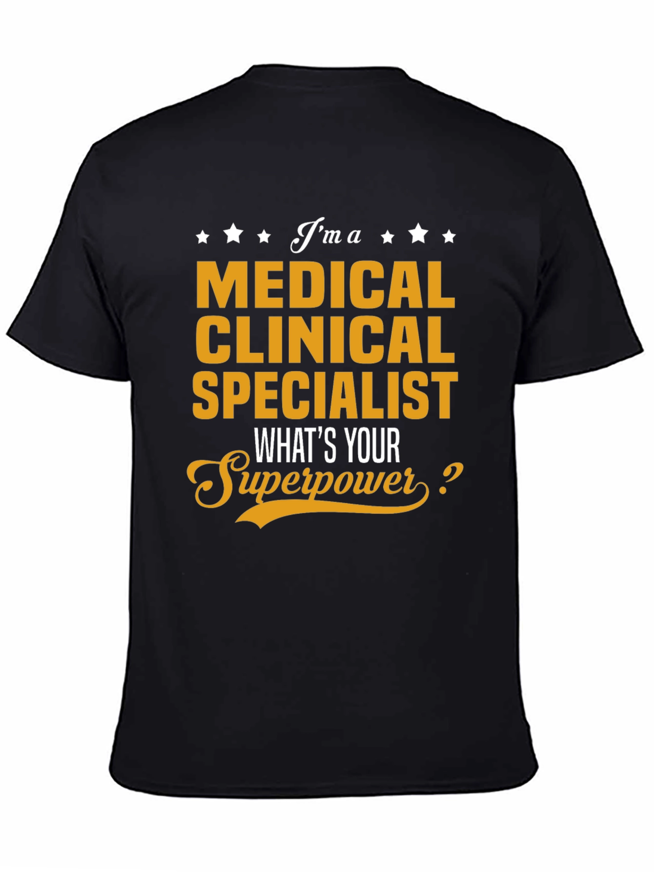 Medical Clinical Specialist Superpower T-Shirt