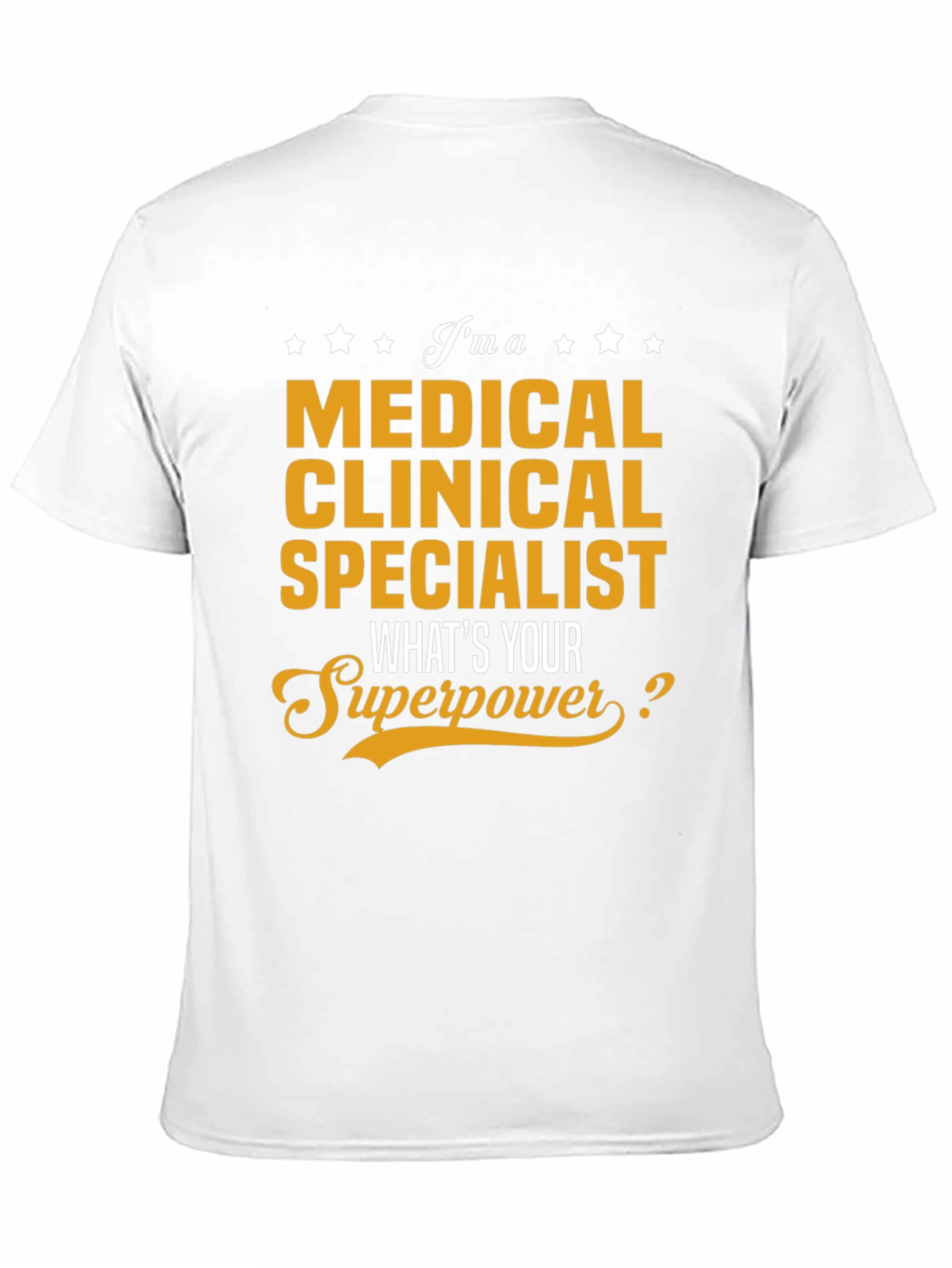 Medical Clinical Specialist Superpower T-Shirt