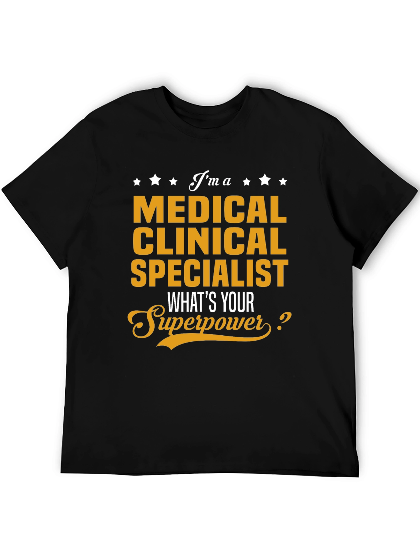 Medical Clinical Specialist Superpower T-Shirt