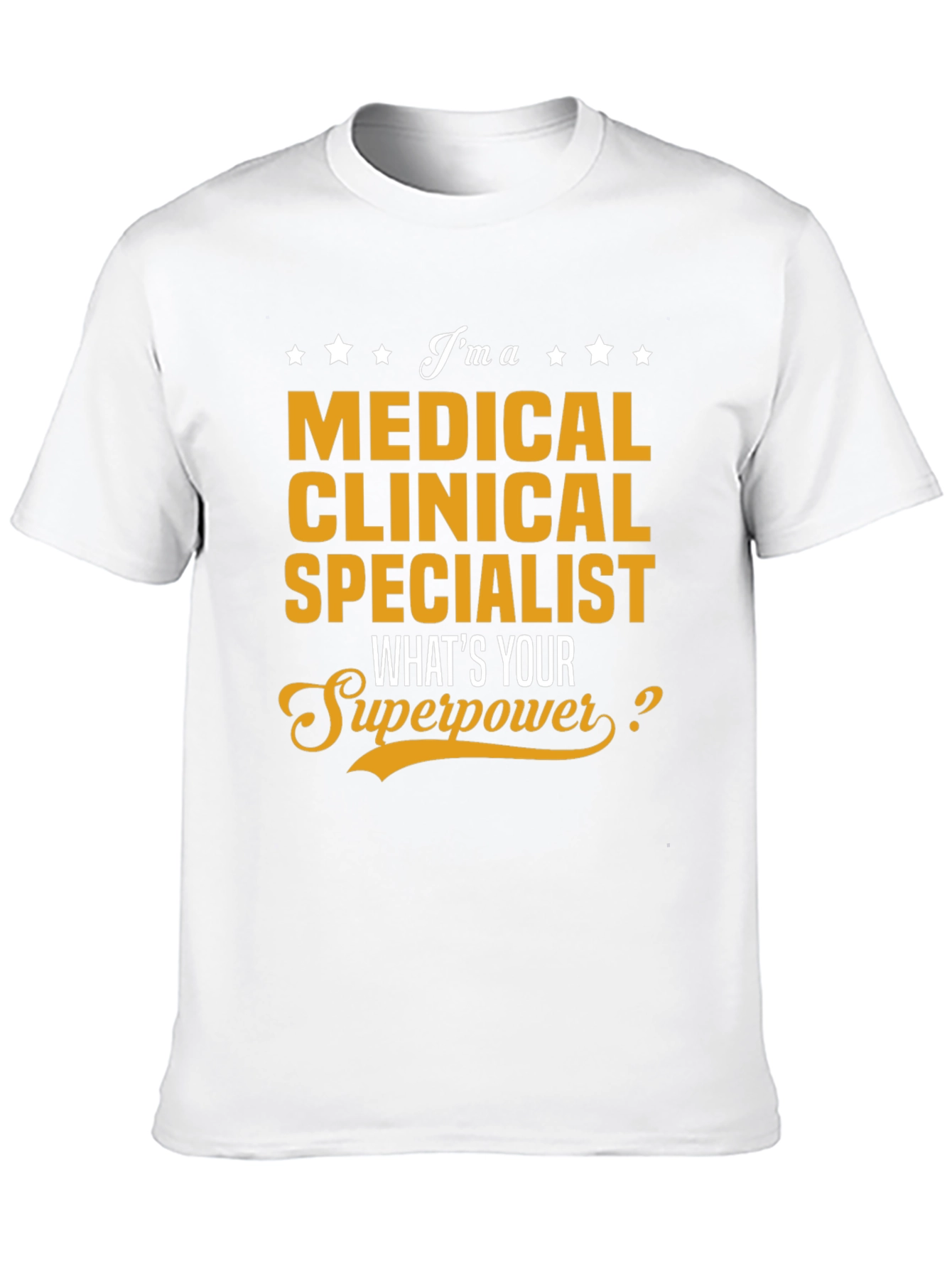 Medical Clinical Specialist Superpower T-Shirt