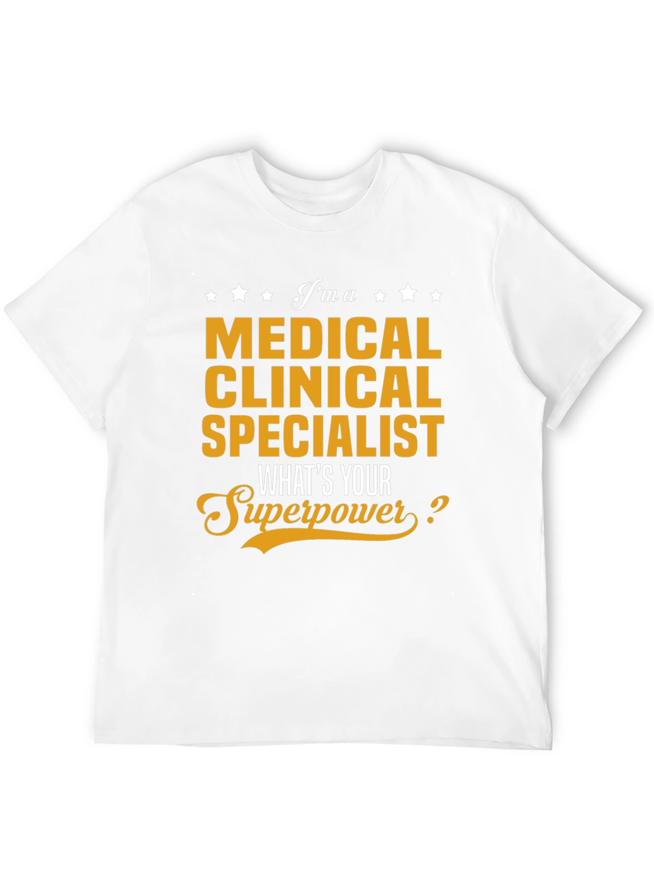 Medical Clinical Specialist Superpower T-Shirt