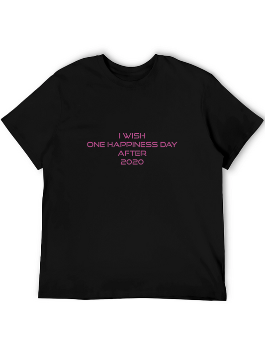 I Wish One Happiness Day After 2020 T-Shirt