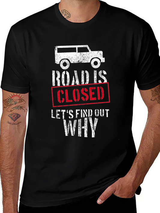 Road Closed Adventure T-Shirt