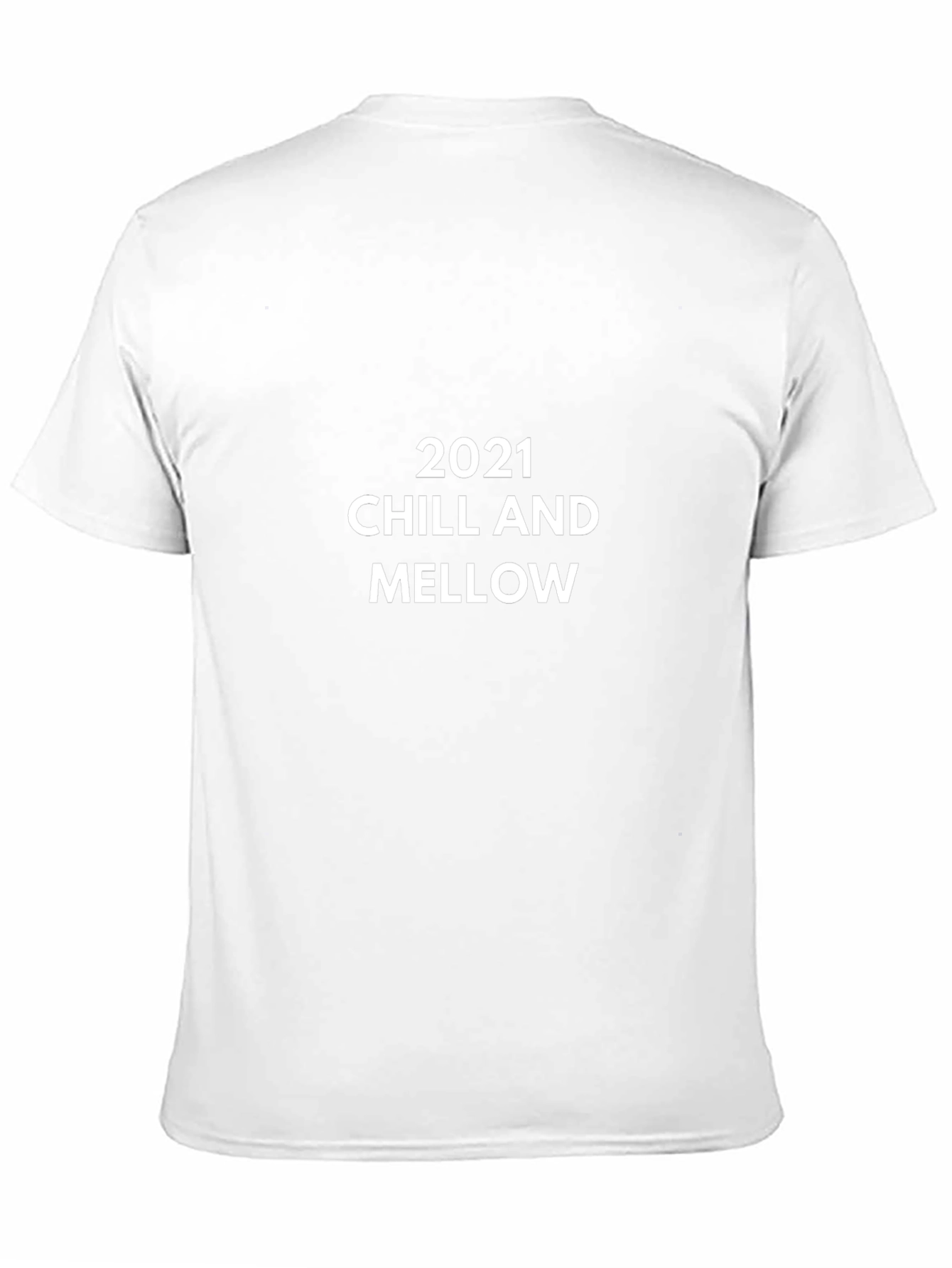 2021 Chill and Mellow Black T-Shirt