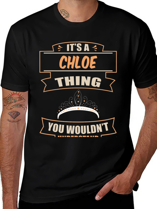 Its A Chloe Thing T-Shirt