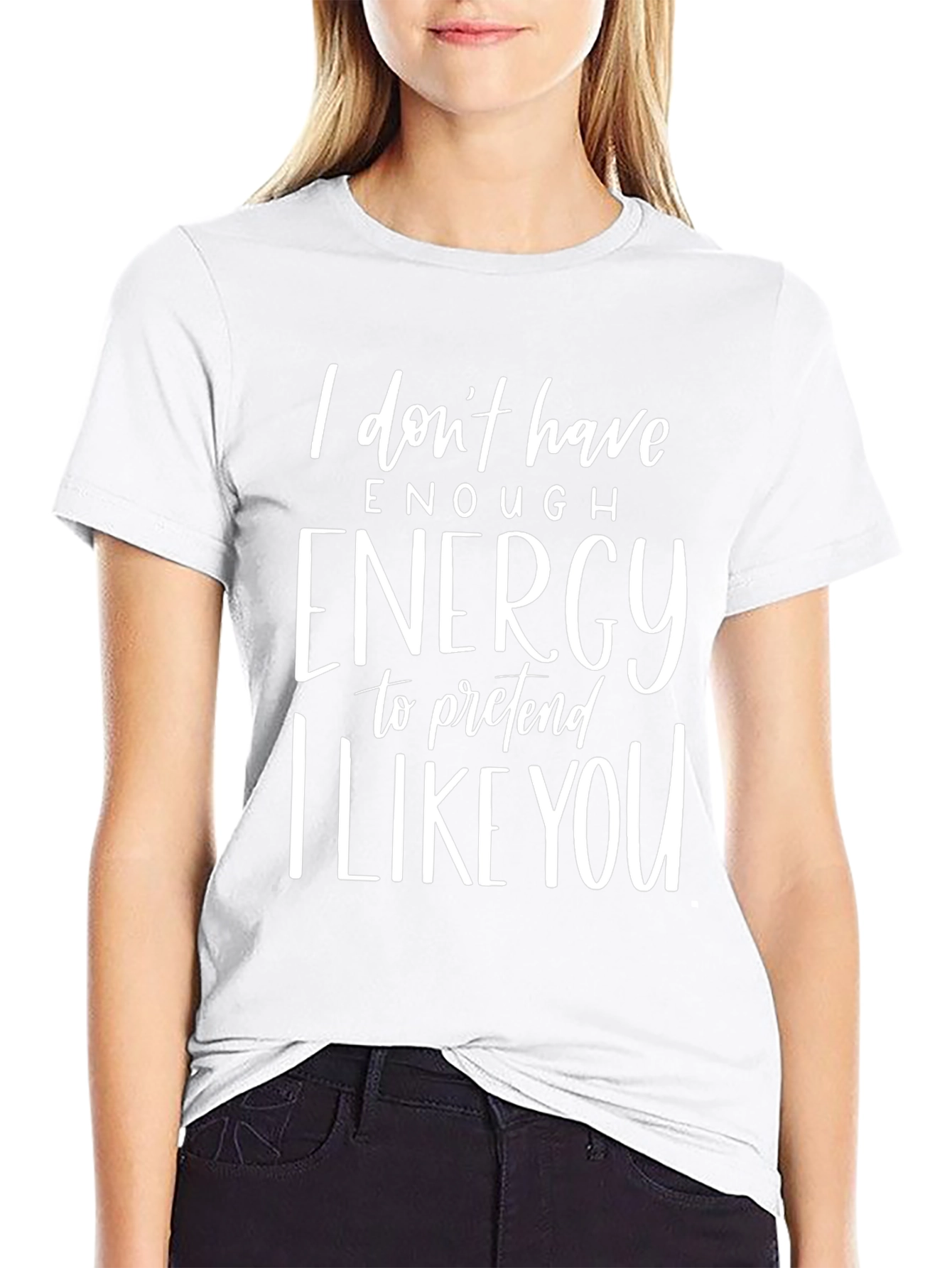 Funny Graphic Tee - I Dont Have Enough Energy