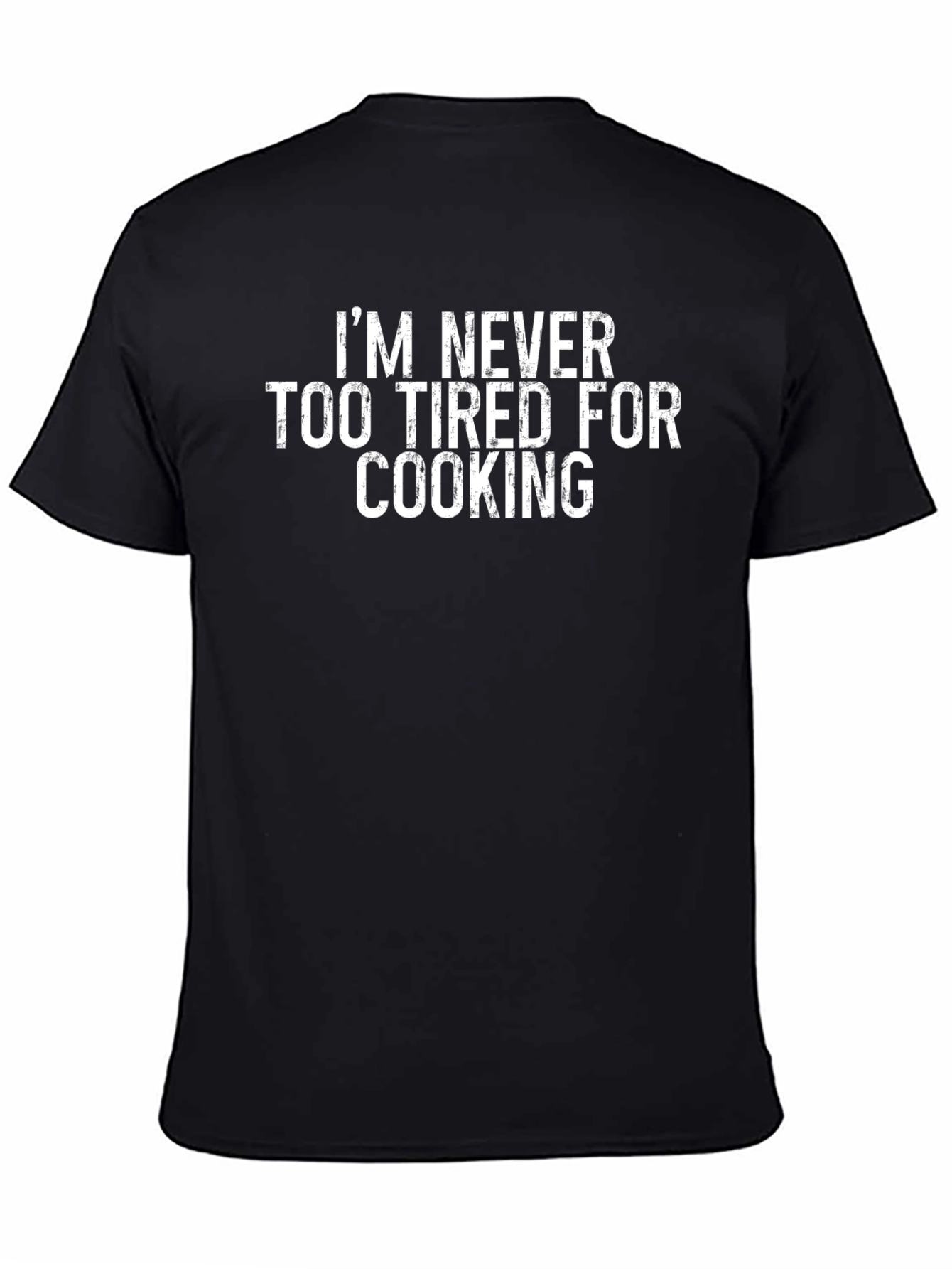 Never Too Tired to Cook Funny Graphic T-Shirt