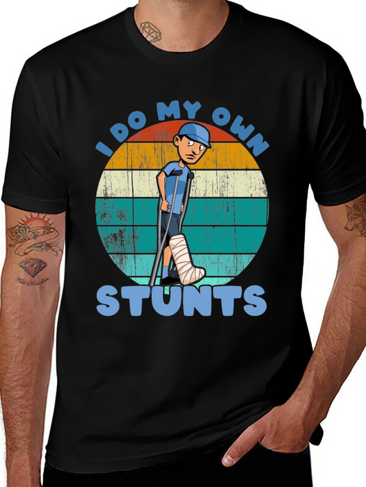 I Do My Own Stunts T-Shirt - Funny Injury Tee