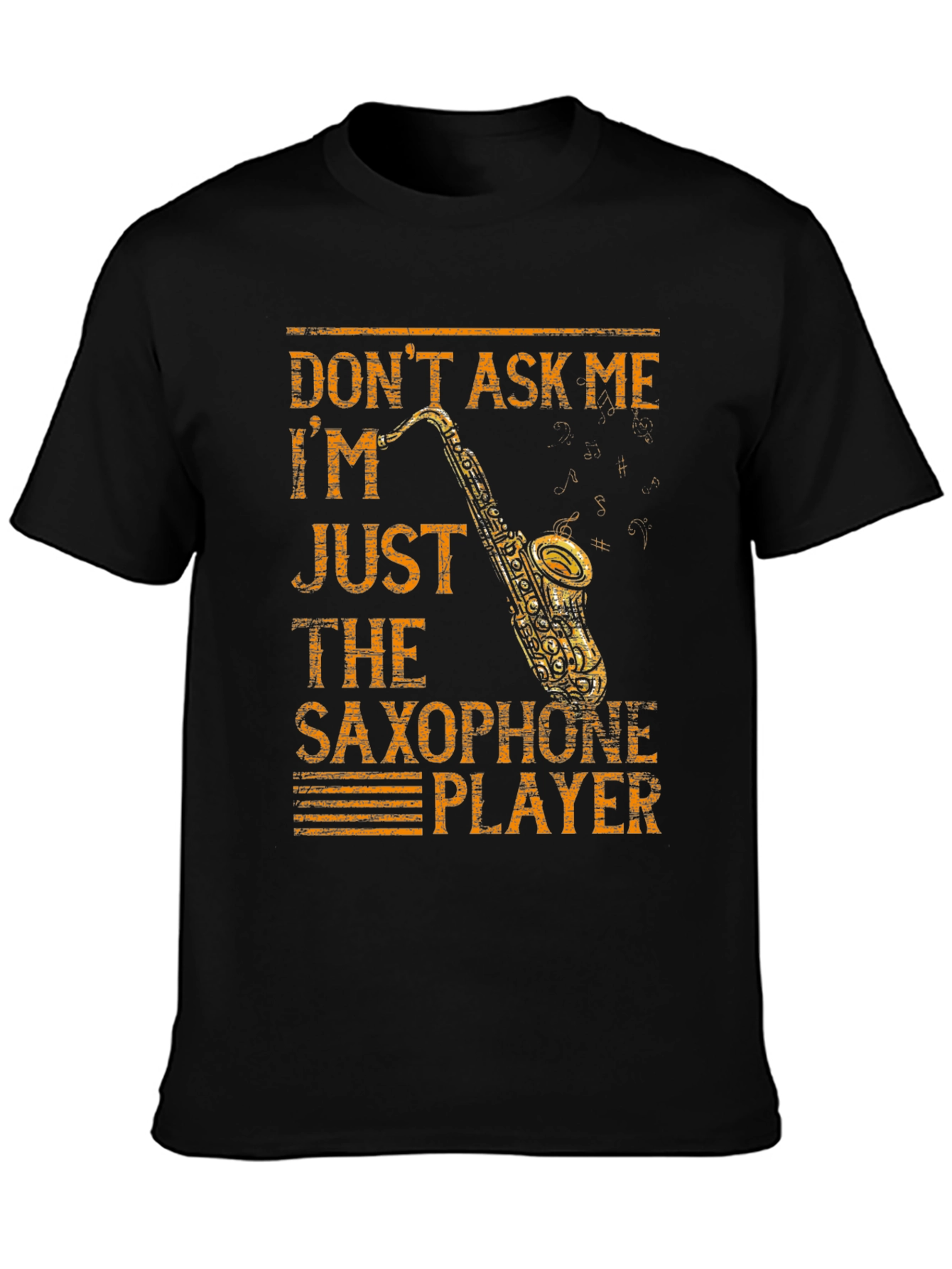 Dont Ask Me Saxophone Player T-Shirt