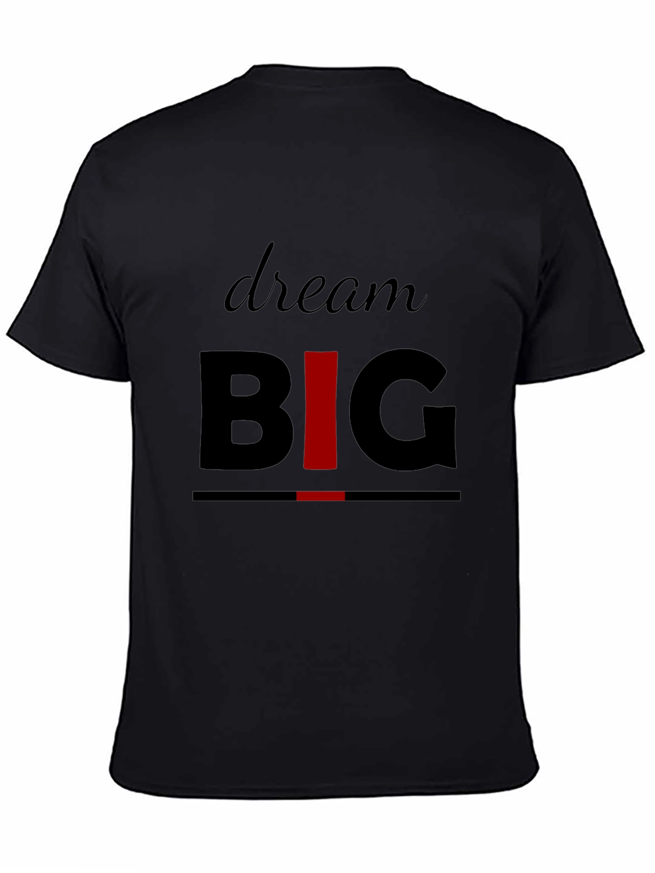 Dream Big Graphic Print T-Shirt for Men