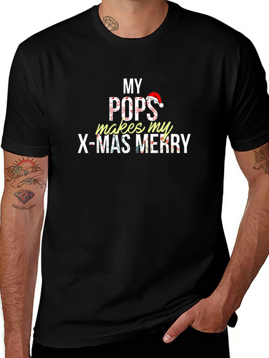 My Pops Makes My X-Mas Merry Christmas Holiday T-Shirt
