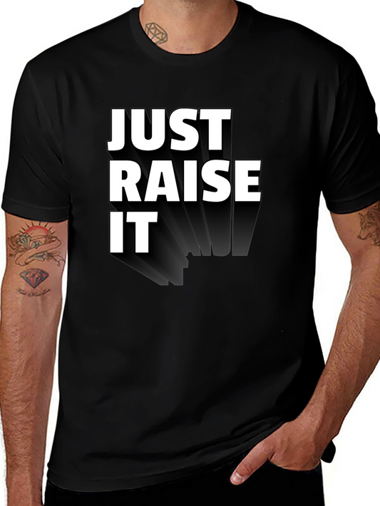 Just Raise It Black Graphic Tee