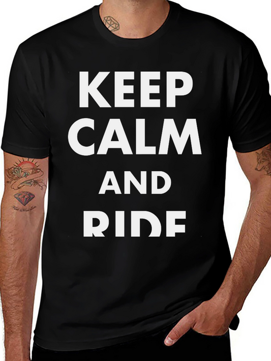 Keep Calm and Ride T-Shirt - Black Cotton Tee