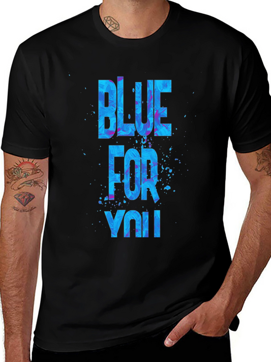 Blue For You Graphic Tee - Soft Cotton Blend