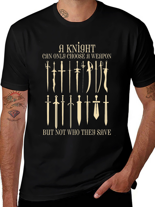 A Knight Can Choose Weapon Black T-Shirt