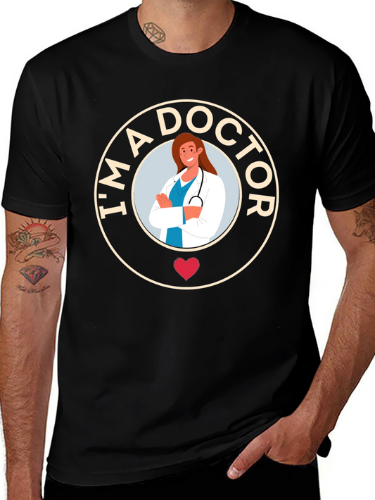 Im A Doctor T-Shirt - Womens Health Tee