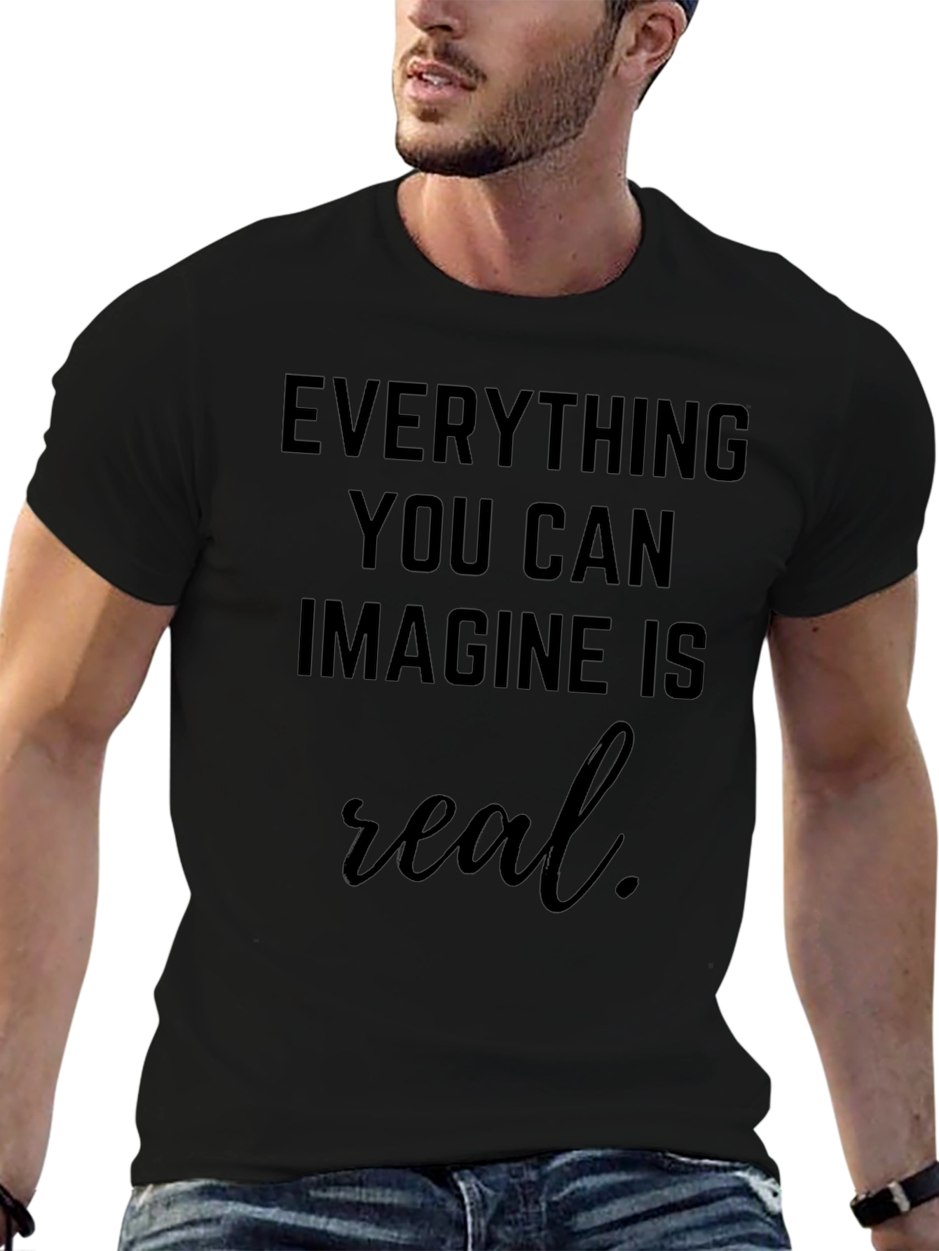 Everything You Can Imagine T-Shirt