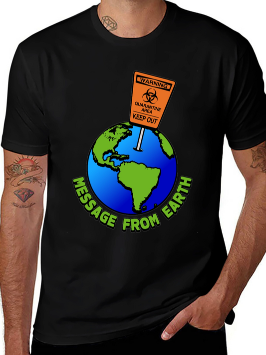 Message from Earth Quarantine T-Shirt