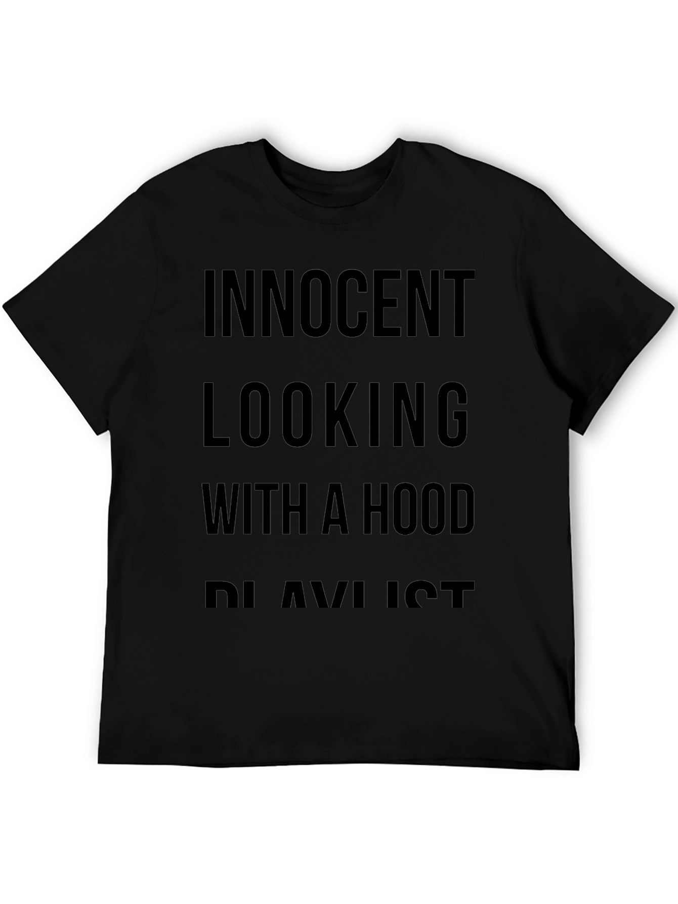 Innocent Looking Hood Playlist Black Tee