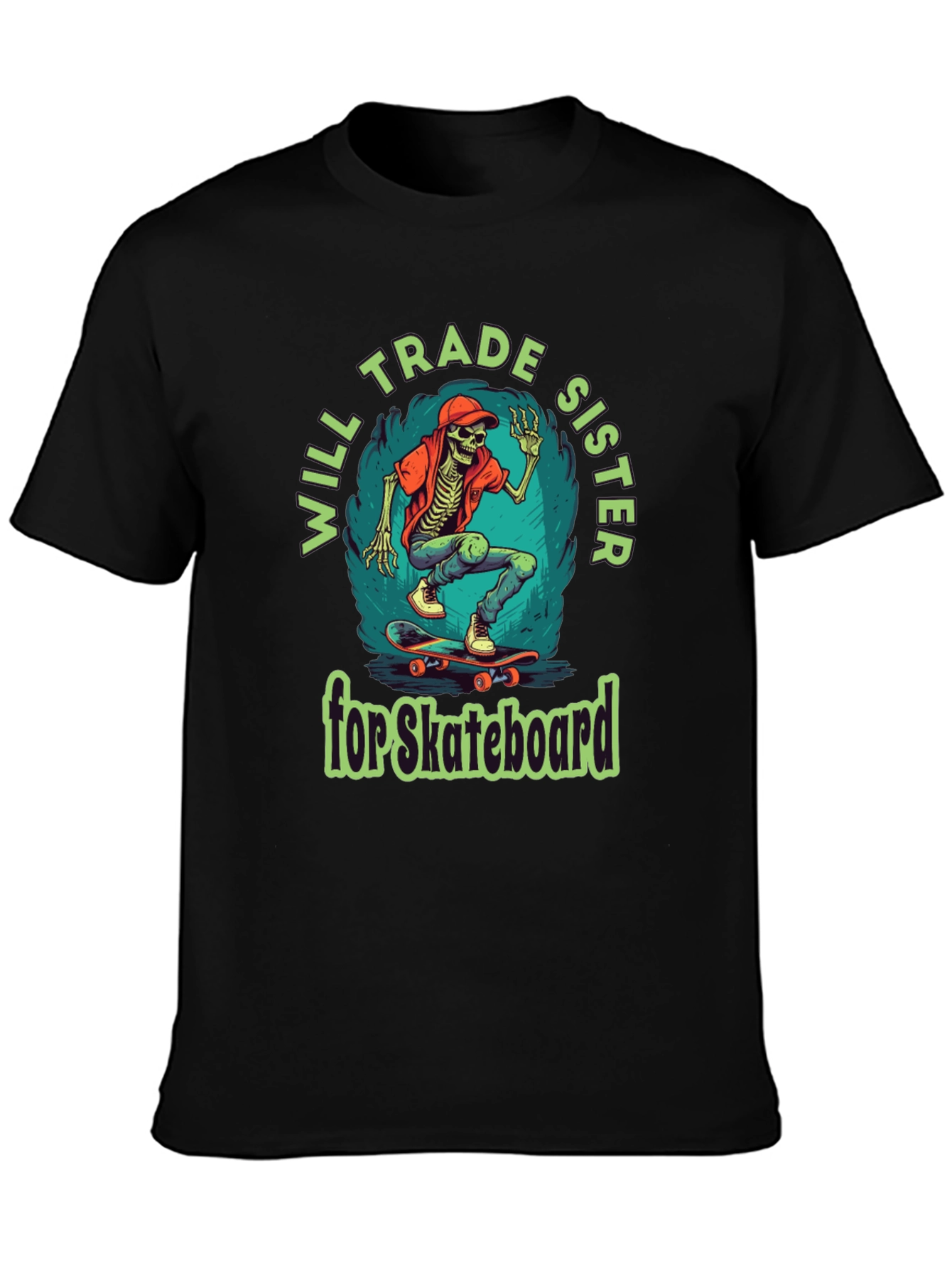 Will Trade Sister for Skateboard T-Shirt