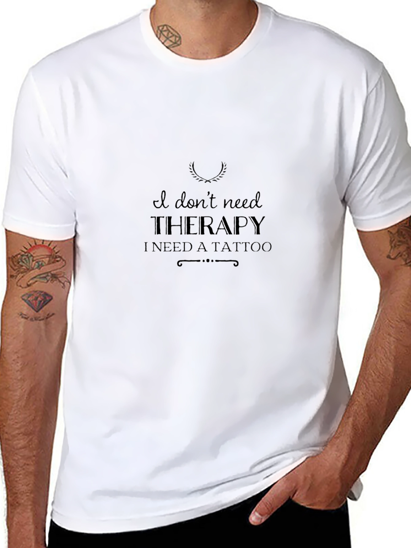 I Dont Need Therapy - Tattoo Graphic T-Shirt