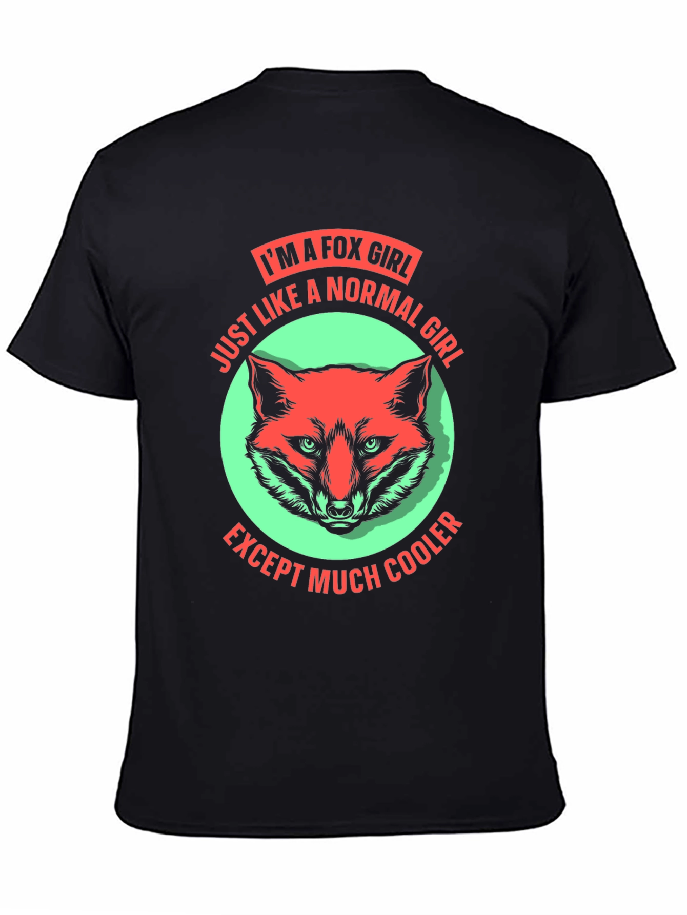 Im A Fox Girl T-Shirt Fun Novelty Tee