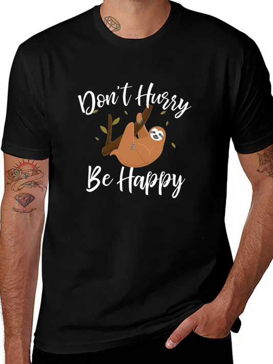 Dont Hurry Be Happy Sloth Graphic T-Shirt
