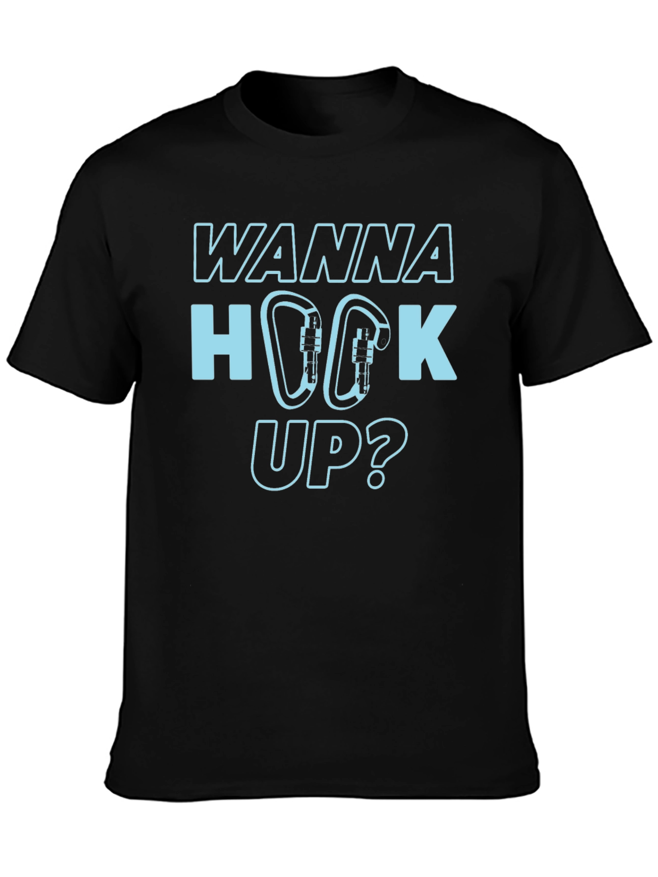 Wanna Hook Up? Climbing Carabiner Graphic T-Shirt