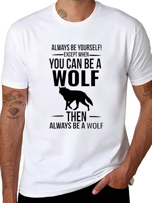 Always Be a Wolf Graphic Tee