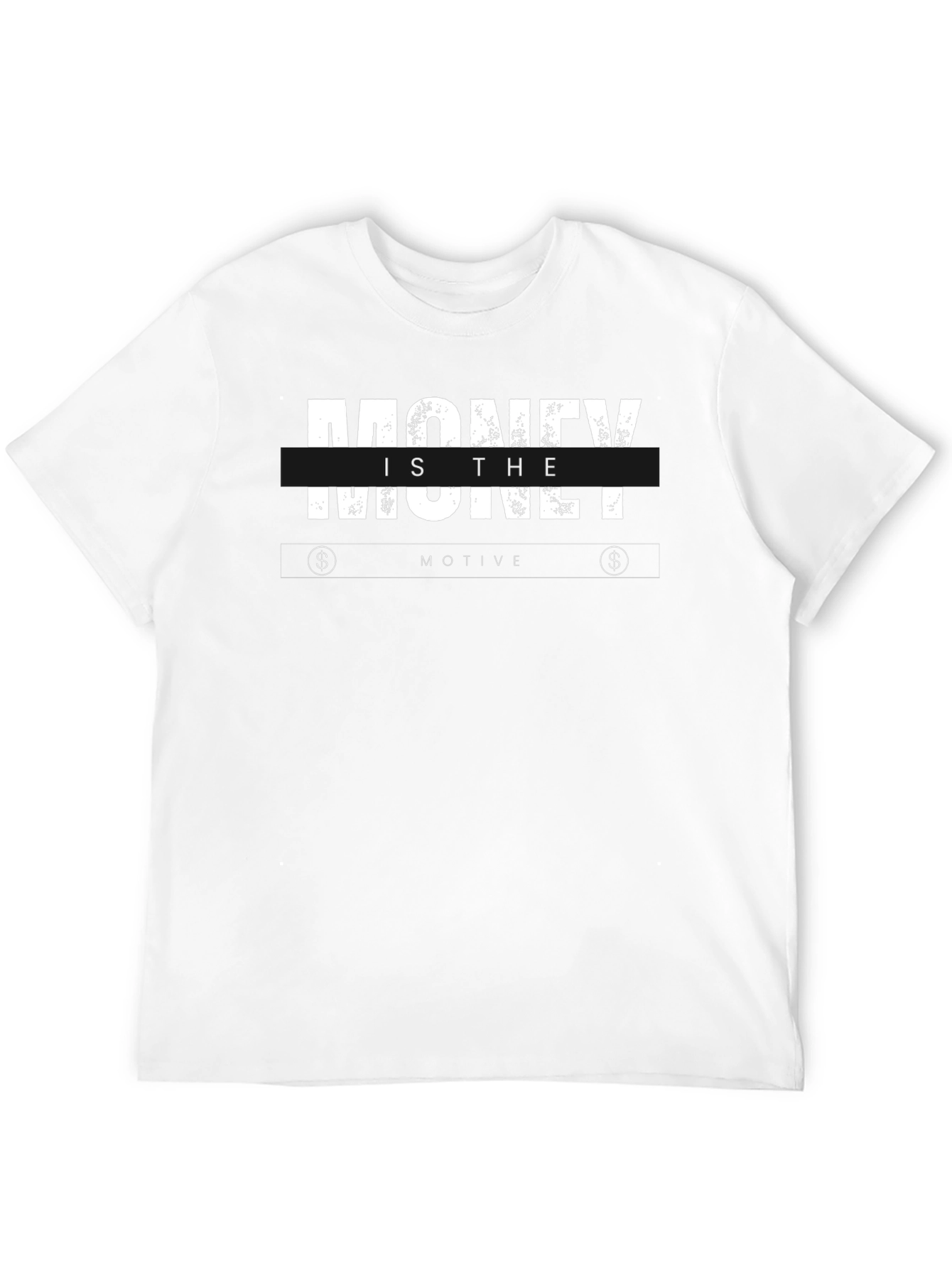 Money is the Motive Graphic Tee