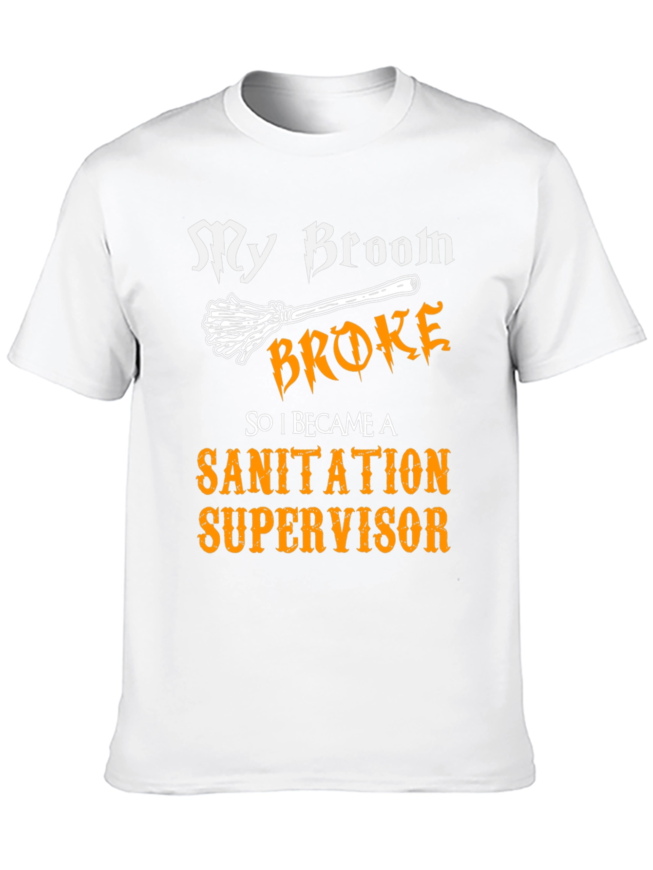 Funny Sanitation Supervisor T-Shirt