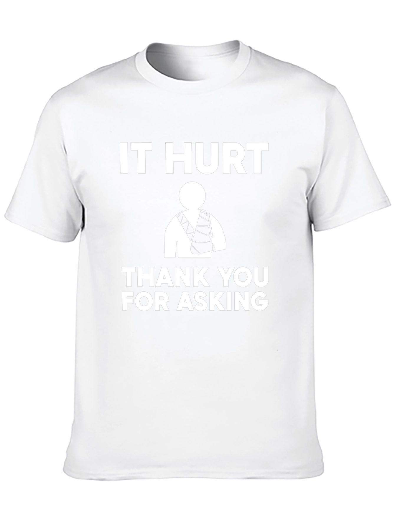 It Hurt Arm Cast Graphic T-Shirt