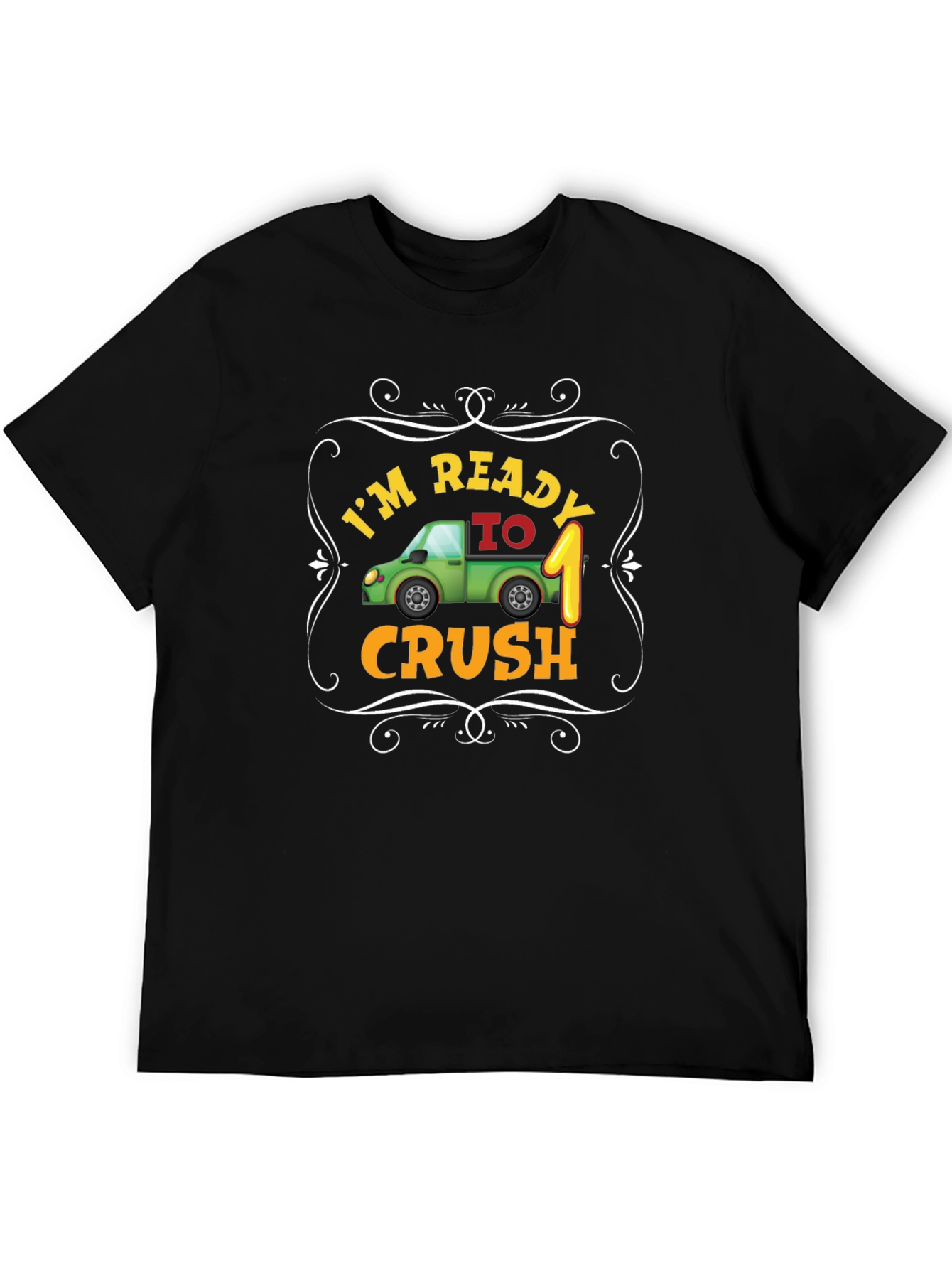 Im Ready to Crush 1st Birthday T-Shirt