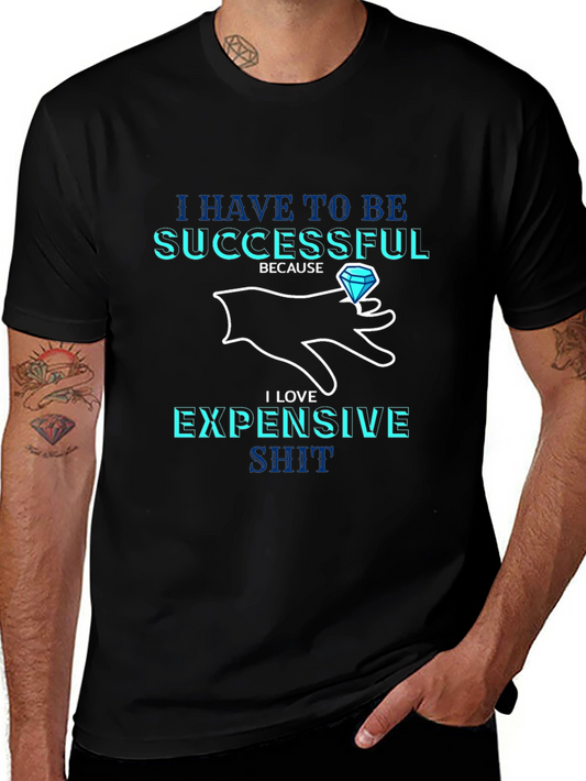 Successful & Expensive Black T-Shirt