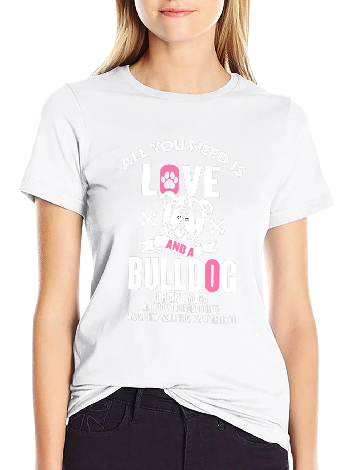 All You Need is Love and a Bulldog T-Shirt