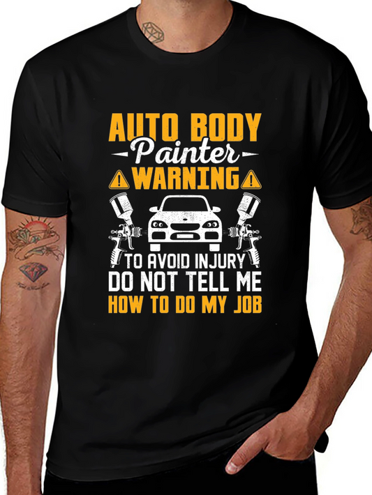 Auto Body Painter Warning T-Shirt