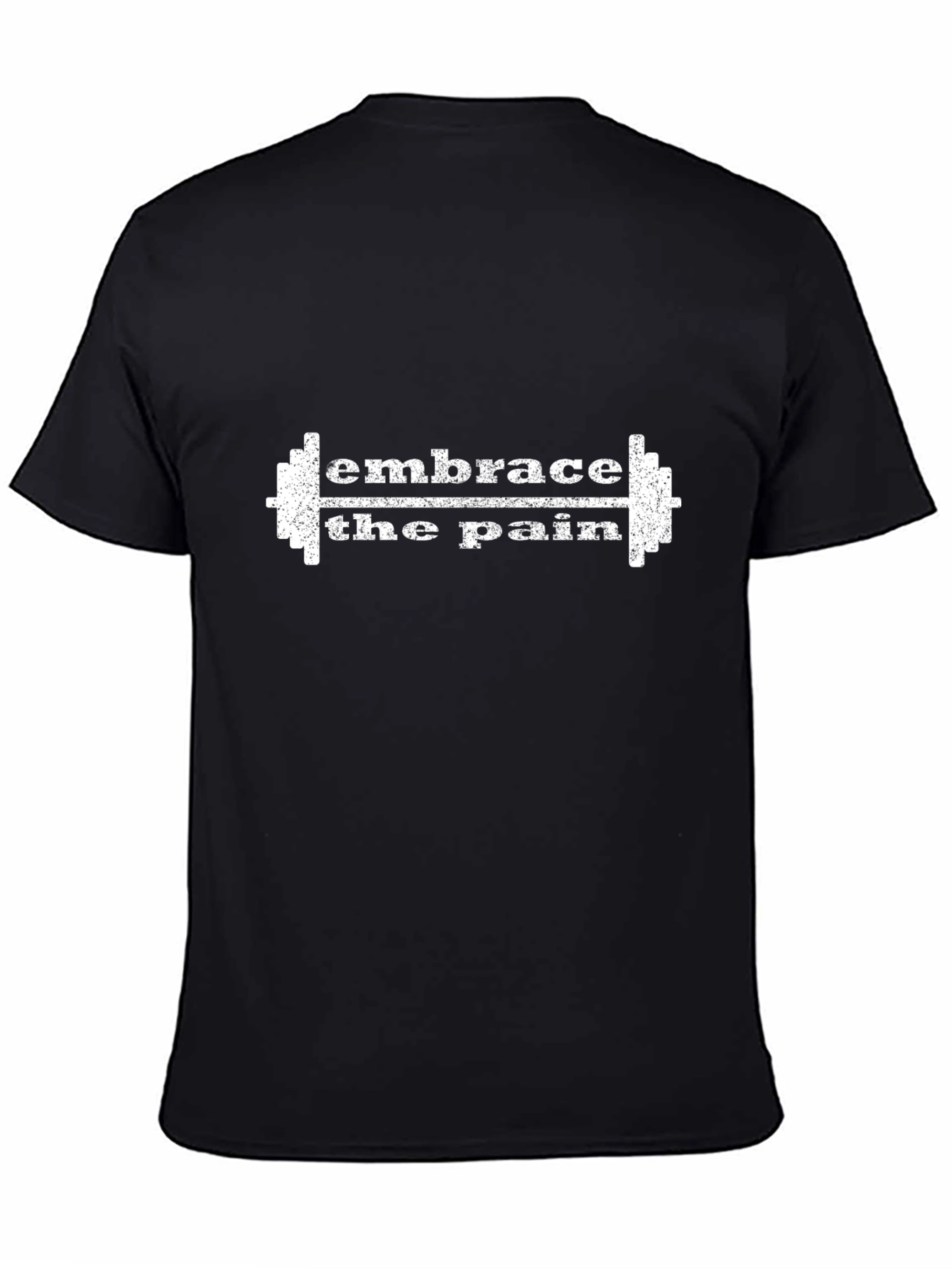 Embrace the Pain Workout T-Shirt