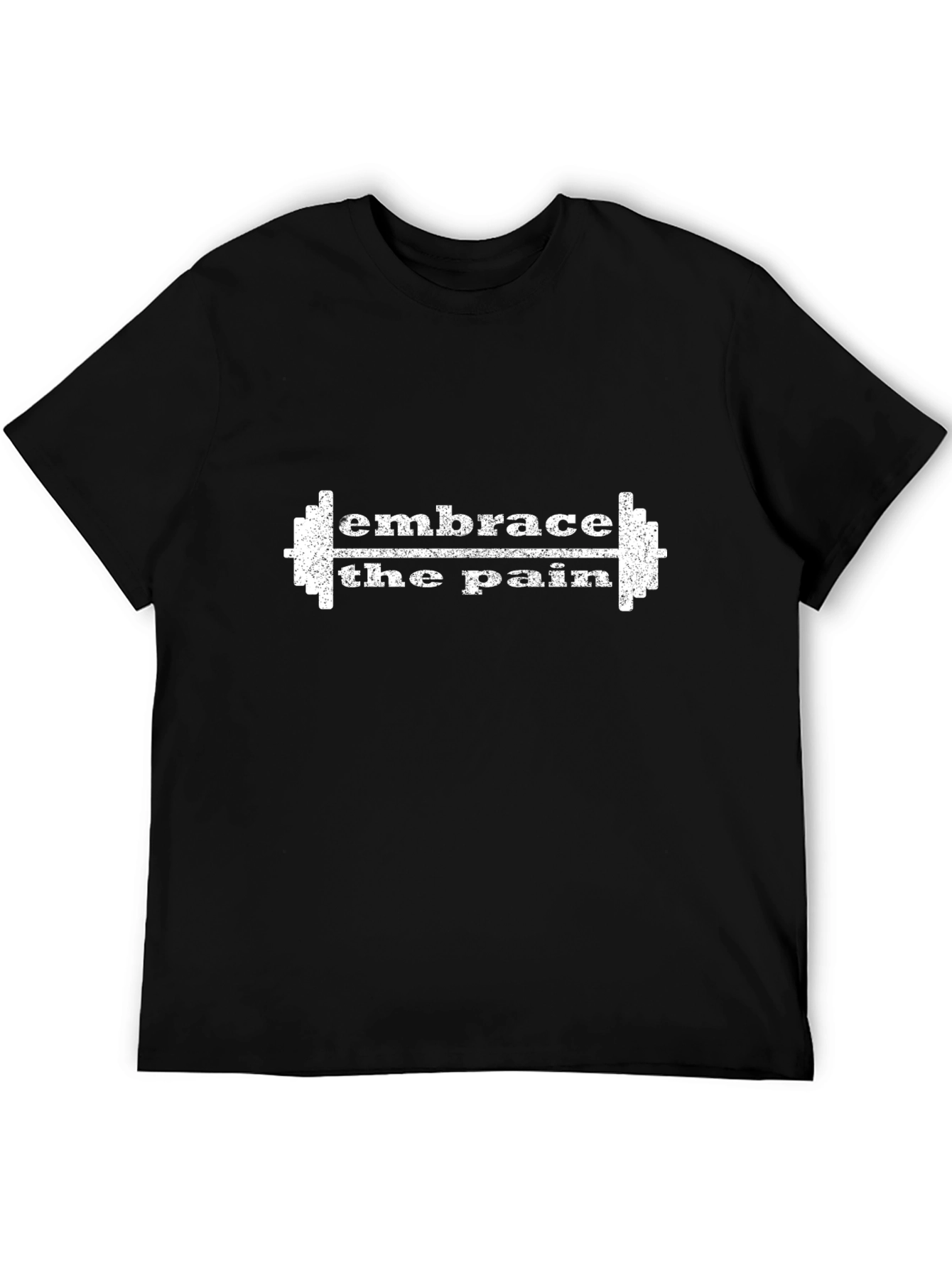 Embrace the Pain Workout T-Shirt
