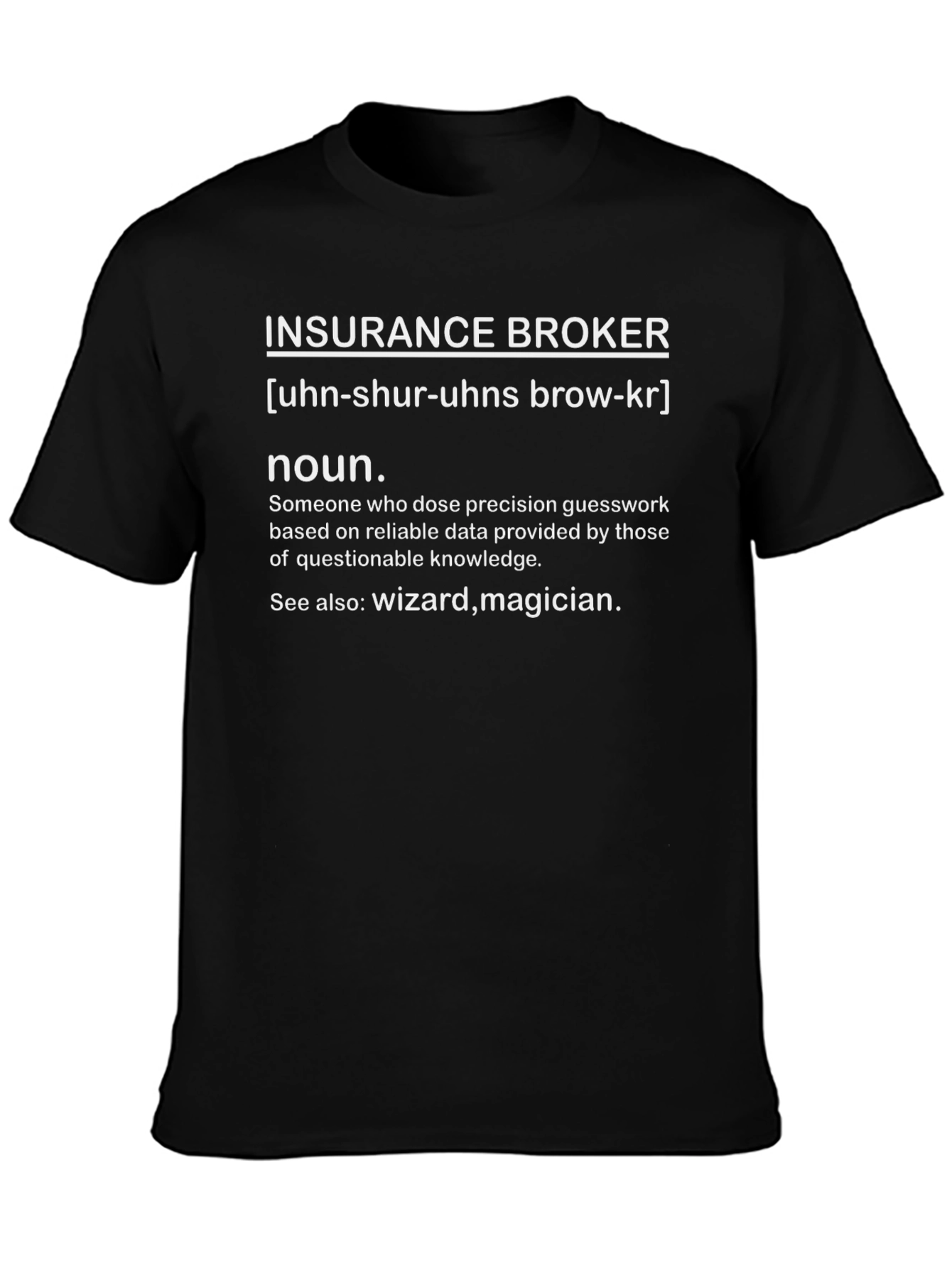 Insurance Broker Definition Graphic T-Shirt