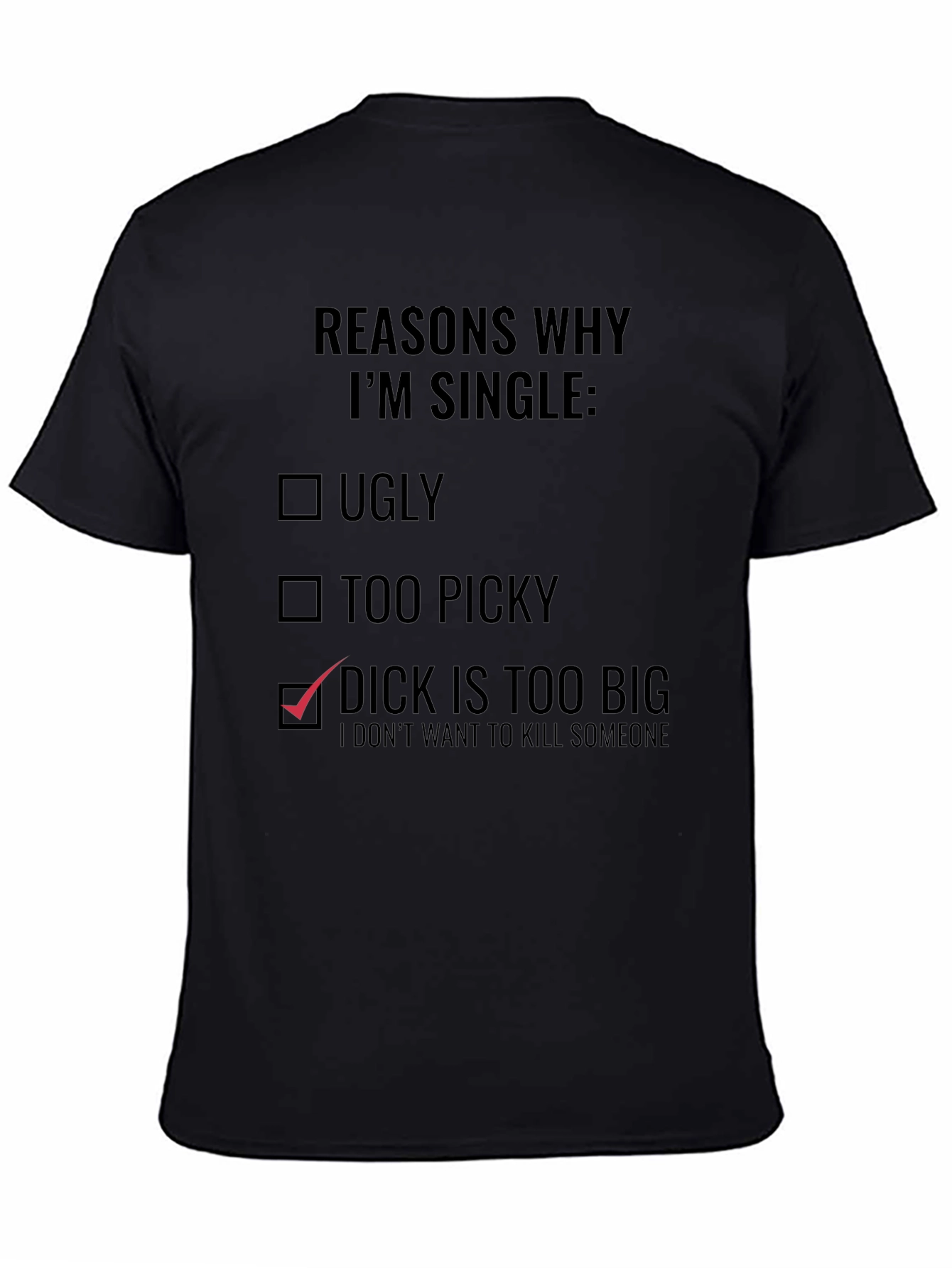 Reasons Why Im Single T-Shirt