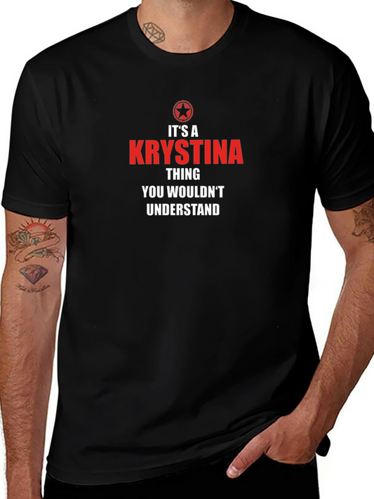 Krystina Thing T-Shirt - You Wouldnt Understand