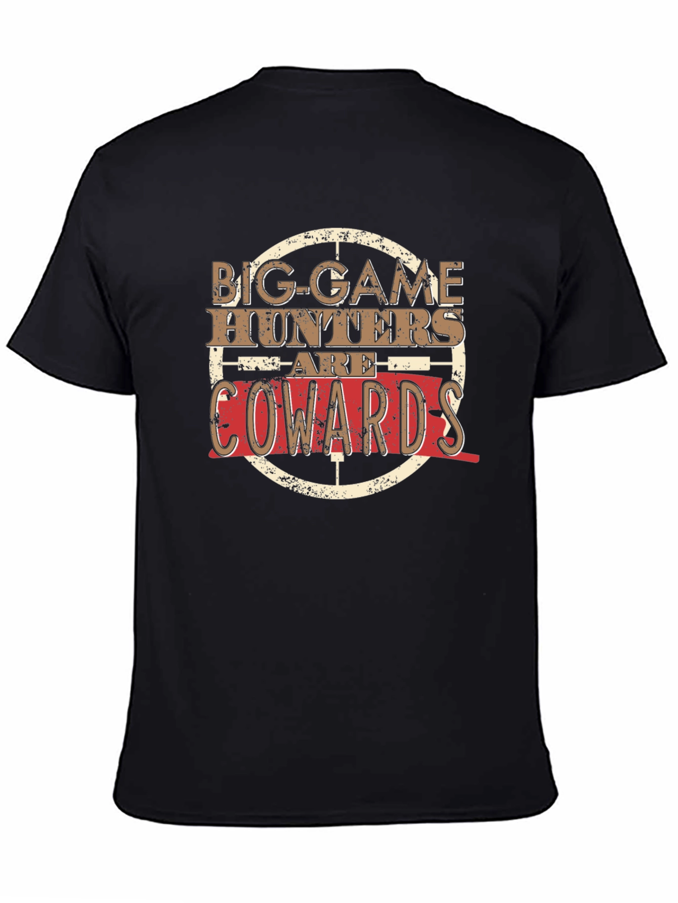 Big Game Hunters Are Cowards Graphic T-Shirt