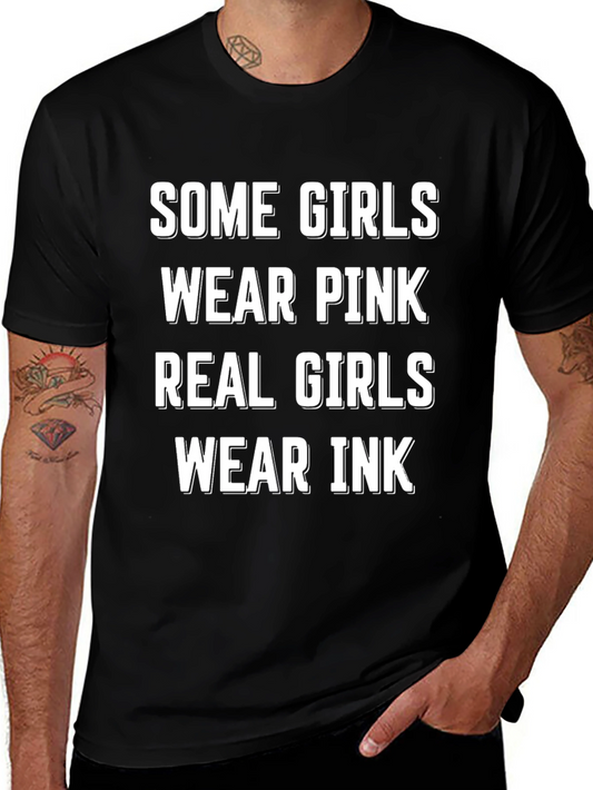 Real Girls Wear Ink T-Shirt - Funny Tattoo Tee