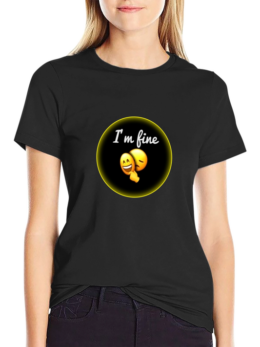 Im Fine T-Shirt: Funny Graphic Tee for Everyday Wear